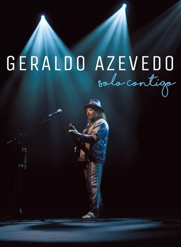 Geraldo Azevedo - Solo Contigo  Dvd