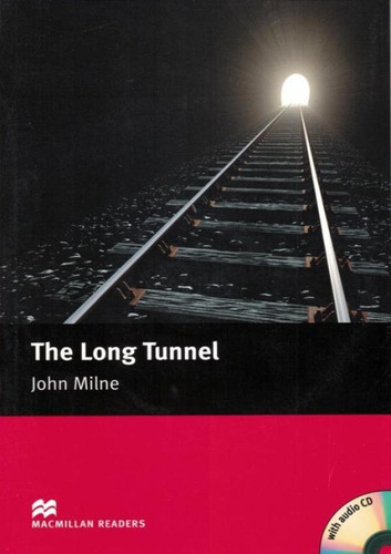 The Long Tunnel (audio Cd Included), De Milne John., Vol. N/a. Editora Macmillan Education, Capa Mole Em Português, 2021