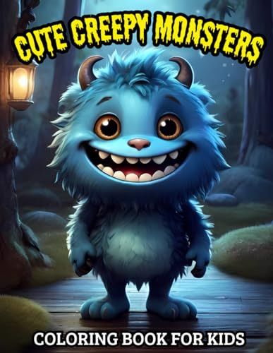 Cute Creepy Monsters: Color And Discover A World Full Of Fri