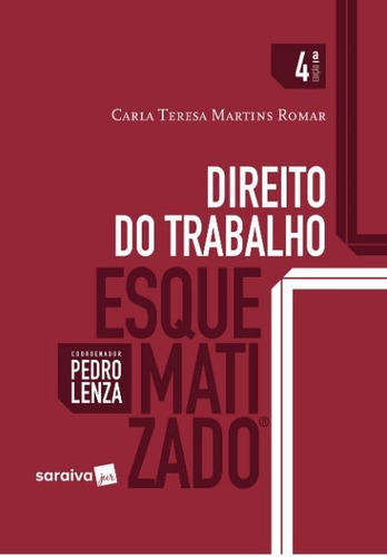 Direito Do Trabalho Esquematizado - 4ª Edição - Pedro Lenza