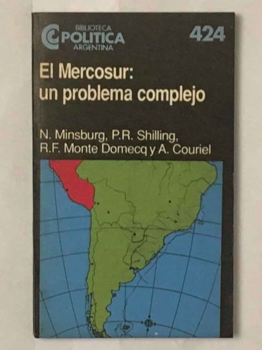 El Mercosur Un Problema Complejo N Minsburg Y Otros