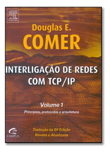 Interligacao De Redes Com Tcp/ip - Volume 1, De Douglas Comer. Editora Campus Em Português
