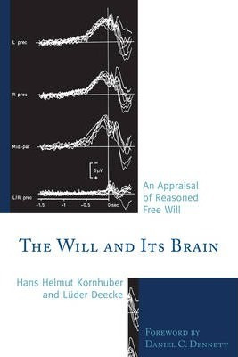 Libro The Will And Its Brain : An Appraisal Of Reasoned F...