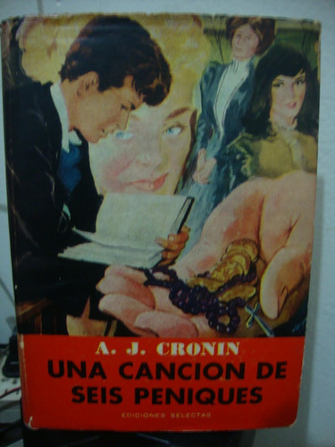 Una Cancion De Seis Peniques - A. J. Cronin