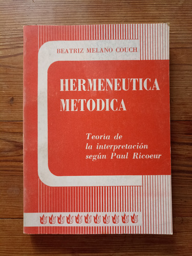 Hermenéutica Metódica - Beatriz Melano Couch
