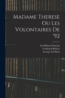 Libro Madame Therese Ou Les Volontaires De '92 - Erckmann...