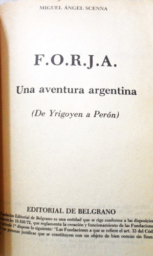 F O R J A Una Aventura (de Yrigoyen A Peron) Miguel Scenna (Usado)