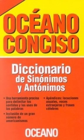 ** Diccionario De Sinonimos Y Antonimos ** Oceano Conciso 