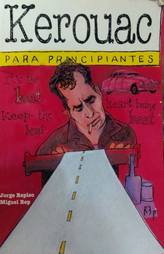 Kerouac Para Principiantes Jorge Repiso Era Naciente Usado *