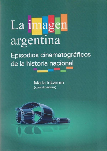 La Imagen Argentina - Maria Iribarren