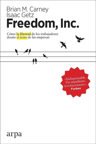 Freedom, Inc. - Brian Carney - Isaac Getz