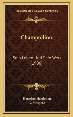 Libro Champollion: Sein Leben Und Sein Werk (1906) - Hart...