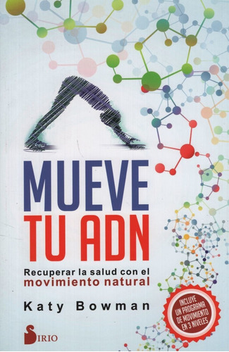 Mueve Tu Adn - Recuperar La Salud Con El Movimiento Natural