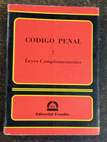 Codigo Penal Y Leyes Complementarias * Ee 1997 *