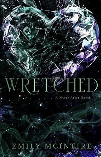 Wretched (never After Series) - Mcintire, Emily, De Mcintire, Emily. Editorial Emily Mcintire En Inglés