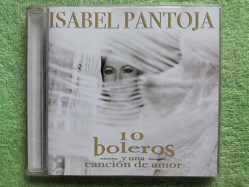 Eam Cd Isabel Pantoja 10 Boleros Y Una Cancion De Amor 2006 