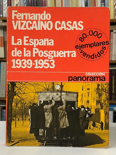 La España De La Posguerra 1934-1953 - Vizcaino - Planeta