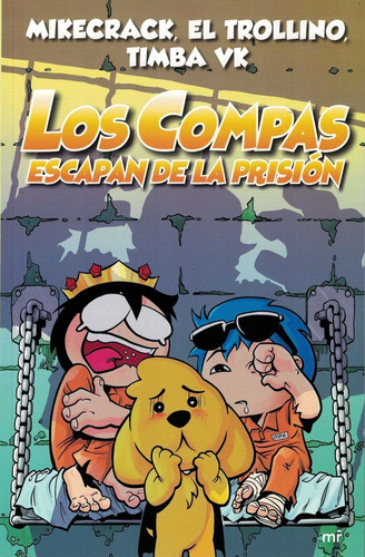 Los Compas Escapan De La Prisión - Timba Vk / Mikecrack
