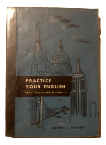 Practice Your English Practique Su Inglés Part 1 Audrey L W