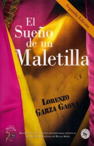 El Sueño De Un Maletilla 2 Ed Lorenzo Garza Gaona Grp Don86