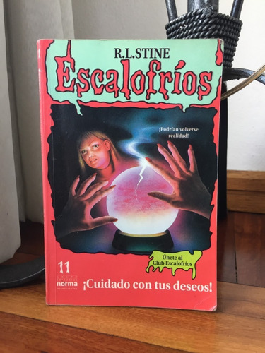 Escalofrios 11 ¡cuidado Con Tus Deseos! R.l.stine Ed. Norma