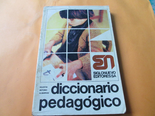 Diccionario Pedagogico Agustin Antonio Albarran