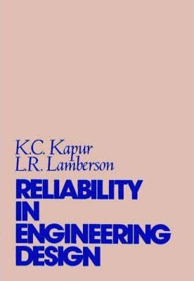 Reliability In Engineering Design - Kailash Chander Kapur