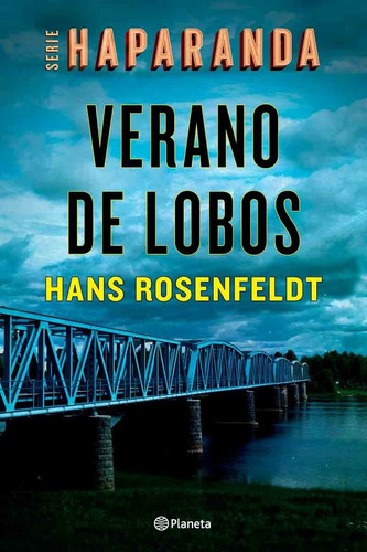 Verano De Lobos - Haparanda 1 - Hans Rosenfeldt - Planeta