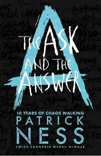 Chaos Walking 2: The Ask And The Answer **new Edition** Kel 