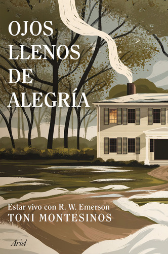 Ojos Llenos De Alegria, De Toni Montesinos. Editorial Ariel En Español