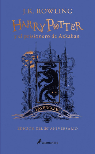 Harry Potter 3 - Rowling - Salamandra 20 Aniv. Ravenclaw
