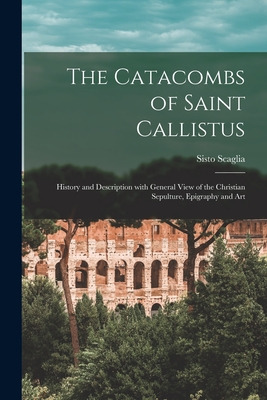 Libro The Catacombs Of Saint Callistus: History And Descr...