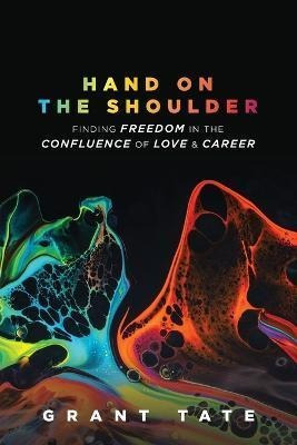 Libro Hand On The Shoulder : Finding Freedom In The Confl...