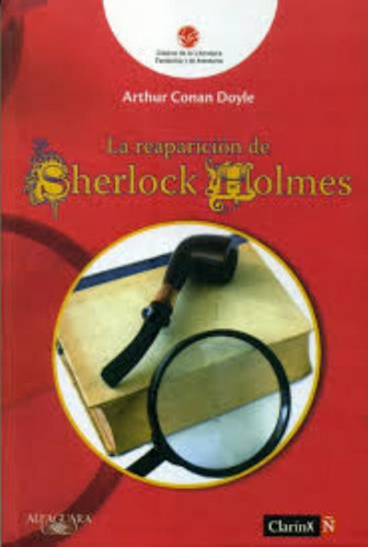 Reaparicion De Sherlock Holmes, La, De An Doyle, Arthur. Editorial Arte Grafico ## Clarin, Tapa Tapa Blanda En Español