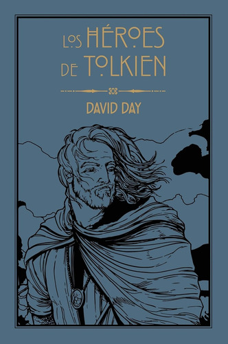 Héroes De Tolkien, Los - David Day