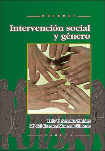Intervencion Social Y Genero Mujeres - Amador Muñoz, Lui...
