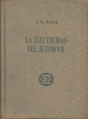 La Electricidad Del Automóvil A. W. Judge 