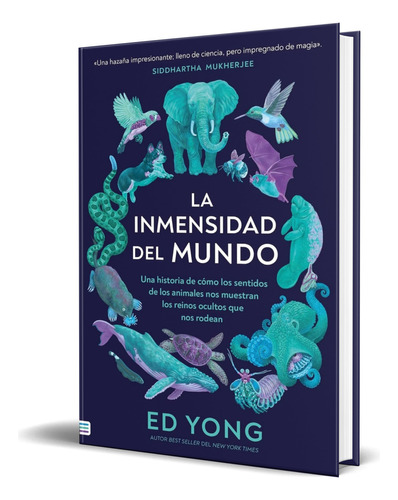 Libro La Inmensidad Del Mundo [ Ed Yong ] Original, De Ed Yong. Editorial Tendencias, Tapa Blanda En Español, 2023