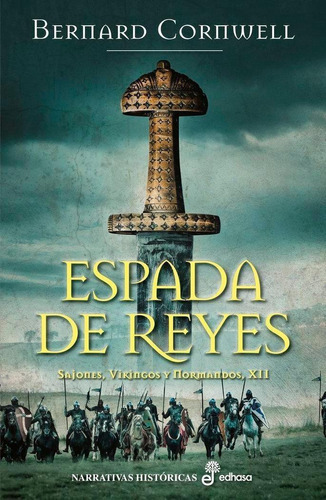 Espada De Reyes, De Cornwell, Bernard. Editorial Editora Y Distribuidora Hispano Americana, S.a. En Español