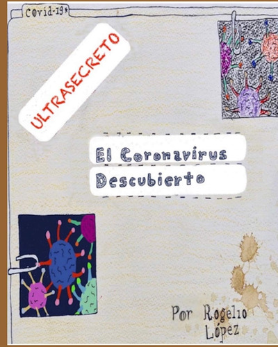 Libro: El Coronavirus Descubierto (spanish Edition)