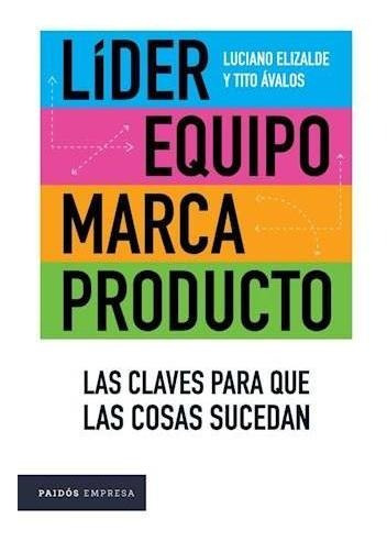 Lider Equipo Marca Producto - Elizalde - Avalos - Planeta