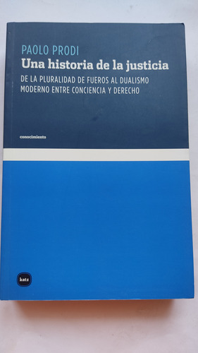 Una Historia De La Justicia Paolo Prodi