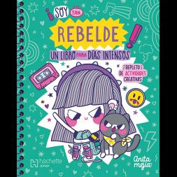 Libro Soy Tan Rebelde: Un Libro Para Dias Intensos