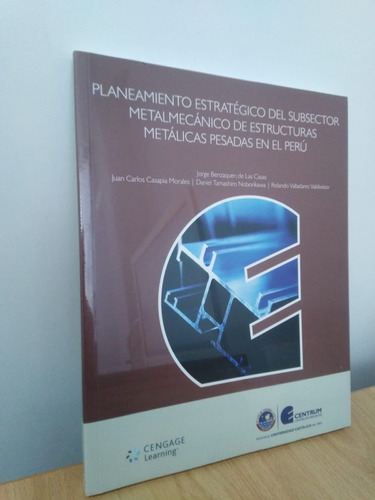 Planeamiento Estratégico Del Subsector Metalmecánico En Perú