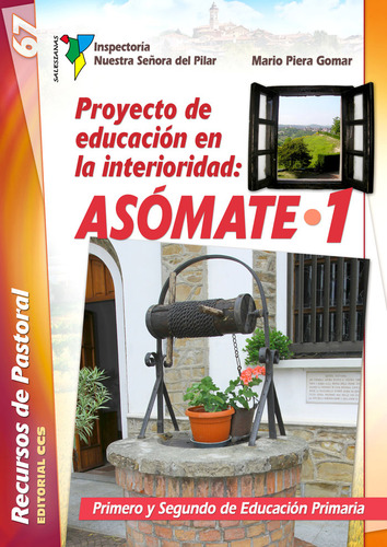 Proyecto De Educacion En La Interioridad: Asomate / 1 - P...