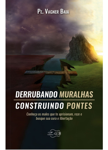 Livro Derrubando Muralhas Construindo Pontes