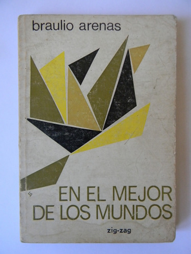 En El Mejor De Los Mundos Antología 1929-69 Braulio Arenas