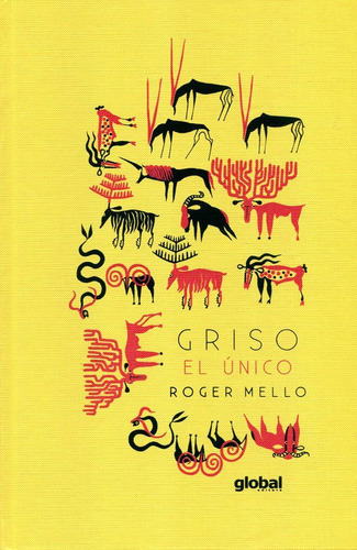 Griso El Unico De Roger Mello