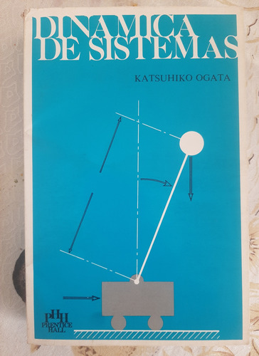 Dinamica De Sistemas Kosiuro Ogata Ed. Prentice Hall