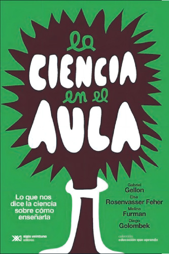 La Ciencia En El Aula Lo Que Nos Dice La Ciencia Sobre Como